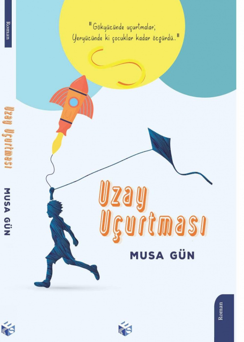 Uzay Uçurtması- Musa GÜN